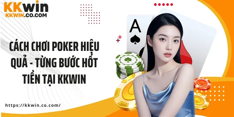 Cách chơi poker
